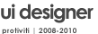 U.I. Designer for Protiviti from 2008 to 2010